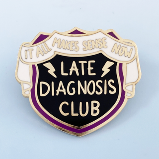 Late Diagnosis Club Lapel Pin