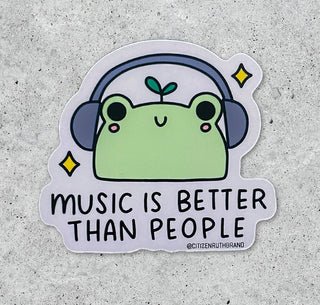 Music Is Better Than People Frog Vinyl Sticker