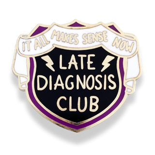 Late Diagnosis Club Lapel Pin