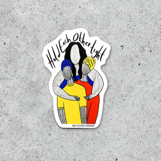 Hold Each Other Tight Sticker