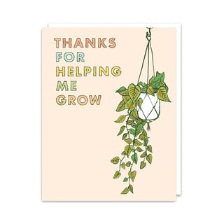 Thanks For Helping Me Grow Card