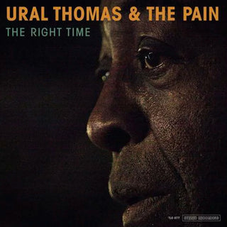 Ural Thomas & The Pain - The Right Time